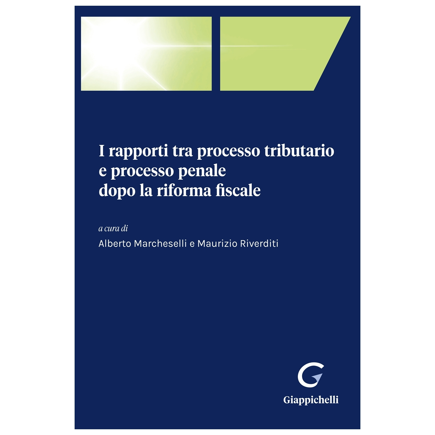 I rapporti tra processo tributario e processo penale dopo la riforma fiscale