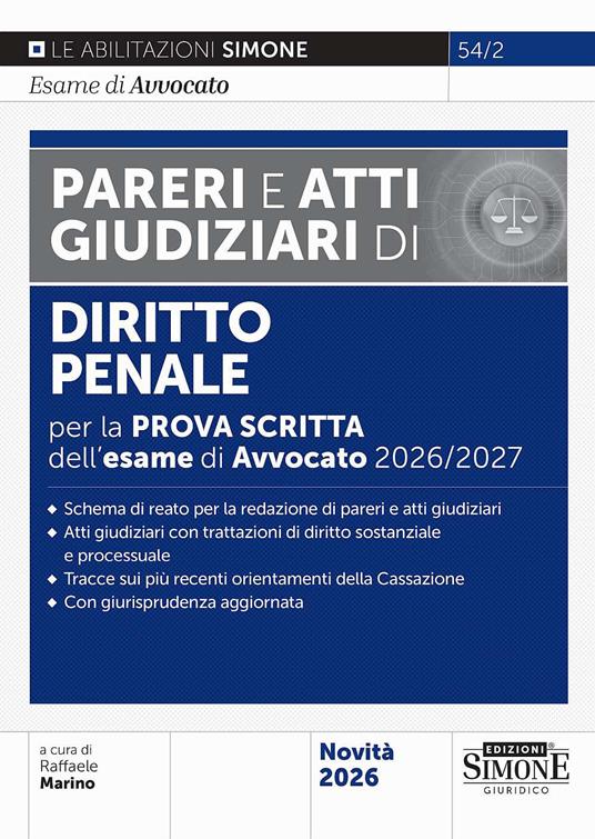 Pareri e atti giudiziari di diritto penale per la prova scritta dell'esame di Avvocato 2026/2027