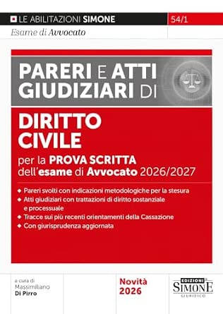 Pareri e atti giudiziari di diritto civile per la prova scritta dell'esame di Avvocato 2026/2027